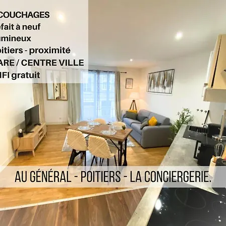 Le General - 4 Personnes - - La Conciergerie Apartament Poitiers